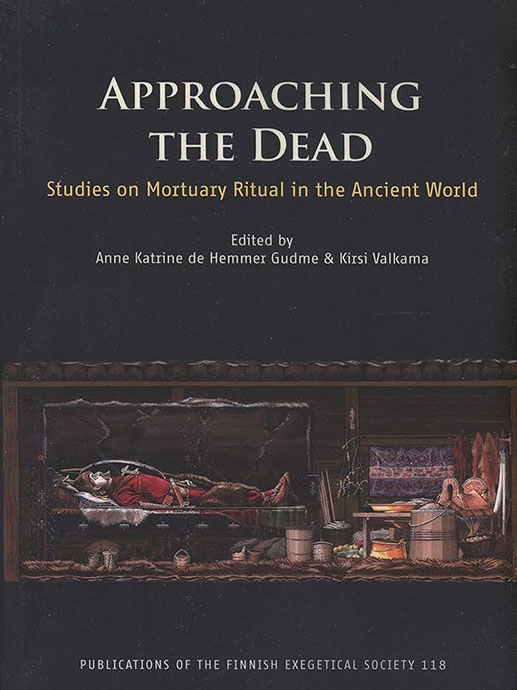 Approaching the Dead: Studies on Mortuary Ritual in the Ancient World bookcover