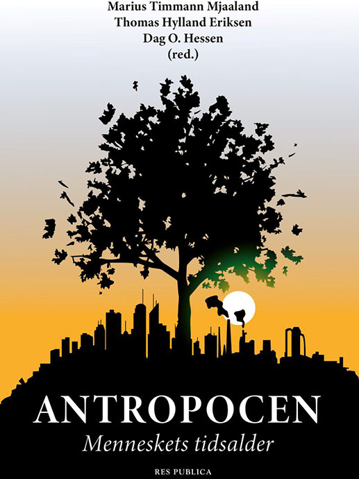 Antropocen: Menneskets tidsalder. Bokomslag